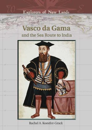 دانلود کتاب Vasco Da Gama And The Sea Route To India (Explorers of New Lands)