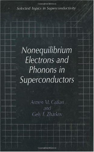 دانلود کتاب Nonequilibrium Electrons and Phonons in Superconductors (Selected Topics Superconductivity)