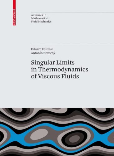 دانلود کتاب Singular Limits in Thermodynamics of Viscous Fluids (Advances Mathematical Fluid Mechanics)