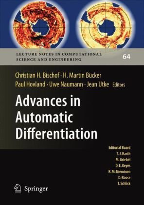 دانلود کتاب Advances in Automatic Differentiation (Lecture Notes Computational Science and Engineering)