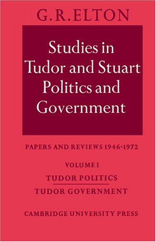 دانلود کتاب Studies in Tudor and Stuart Politics Government: Papers Reviews 19461972 (v. 1)