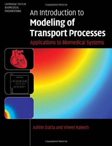 دانلود کتاب An Introduction to Modeling of Transport Processes: Applications Biomedical Systems