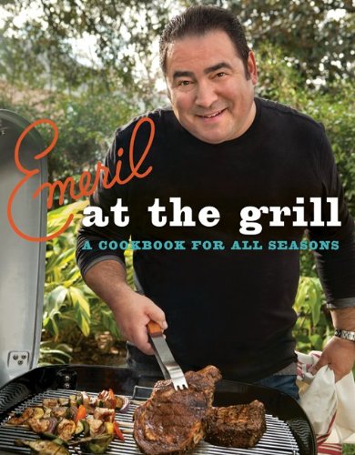 دانلود کتاب Emeril at the Grill: A Cookbook for All Seasons