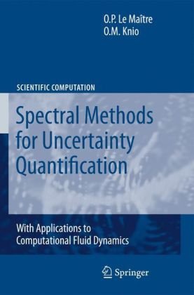 دانلود کتاب Spectral Methods for Uncertainty Quantification: With Applications to Computational Fluid Dynamics