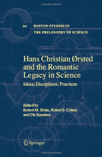 دانلود کتاب Hans Christian Ørsted and the Romantic Legacy in Science: Ideas, Disciplines, Practices