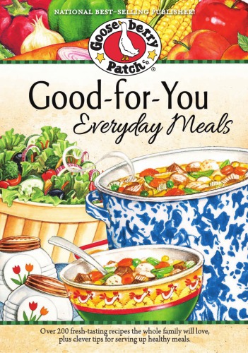 دانلود کتاب Good-for-You Everyday Meals Cookbook