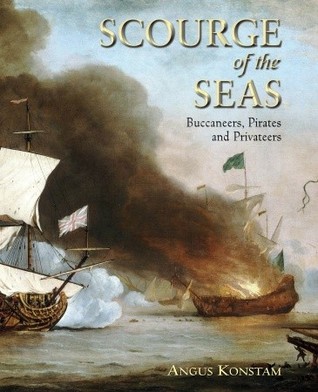 دانلود کتاب Scourge of the Seas: Buccaneers, Pirates & Privateers
