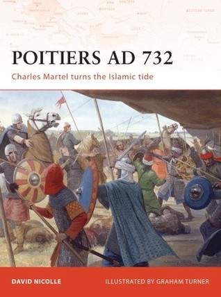 دانلود کتاب Poitiers AD 732: Charles Martel turns the Islamic tide