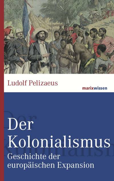 دانلود کتاب Der Kolonialismus · Geschichte europäischen Expansion