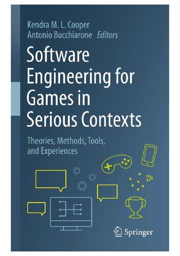 دانلود کتاب Software Engineering for Games in Serious Contexts : Theories, Methods, Tools, and Experiences