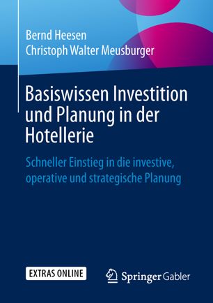 دانلود کتاب Basiswissen Investition und Planung in der Hotellerie: Schneller Einstieg die investive, operative strategische