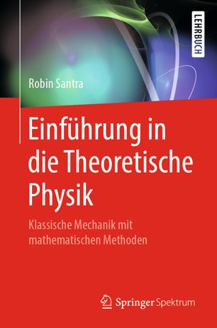 دانلود کتاب Einführung in die Theoretische Physik: Klassische Mechanik mit mathematischen Methoden