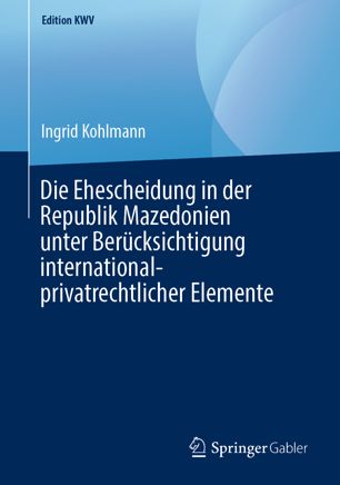 دانلود کتاب Die Ehescheidung in der Republik Mazedonien unter Berücksichtigung international-privatrechtlicher Elemente