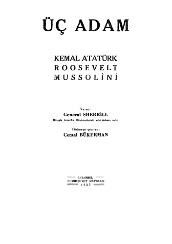 دانلود کتاب Üç Adam: Kemal Atatürk, Roosevelt, Mussolini