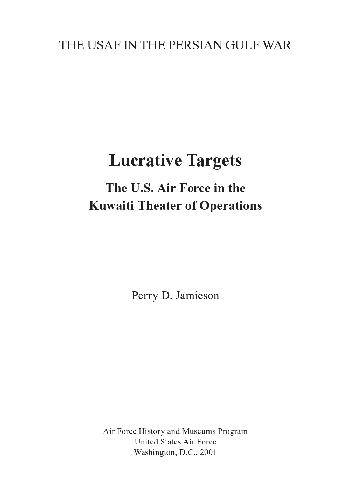دانلود کتاب USAF History The in Persian Gulf War Lucrative Targets