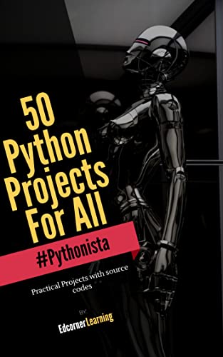 دانلود کتاب 50 Python Projects For All: Practical with source codes
