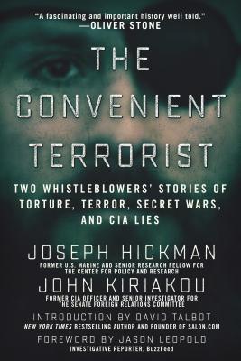 دانلود کتاب The Convenient Terrorist: Two Whistleblowers’ Stories of Torture, Terror, Secret Wars, and CIA Lies