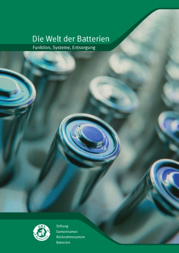 دانلود کتاب Die Welt der Batterien – Funktion, Systeme, Entsorgung