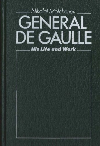 دانلود کتاب General de Gaulle: His Life and Work