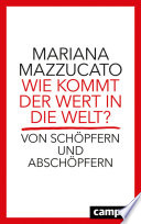 دانلود کتاب Wie kommt der Wert in die Welt?
