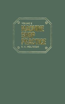 دانلود کتاب Machine Shop Practice, Volume 2
