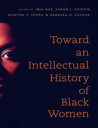 دانلود کتاب Toward an Intellectual History of Black Women