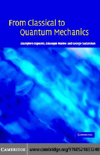 دانلود کتاب From Classical to Quantum Mechanics