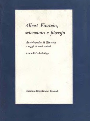دانلود کتاب Albert Einstein, scienziato e filosofo. Autobiografia di Einstein saggi autori vari
