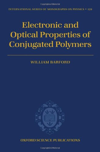 دانلود کتاب Electronic and Optical Properties of Conjugated Polymers (International Series Monographs on Physics