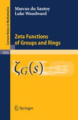 دانلود کتاب Zeta Functions of Groups and Rings