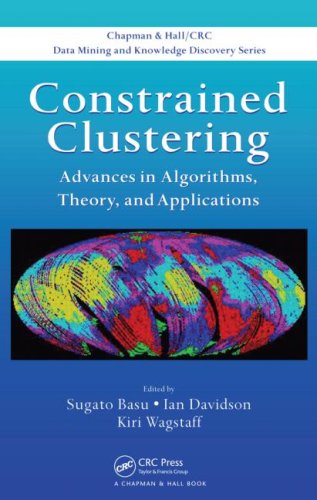 دانلود کتاب Constrained Clustering: Advances in Algorithms, Theory, and Applications (Chapman & Hall/CRC Data Mining Knowledge Discovery Series