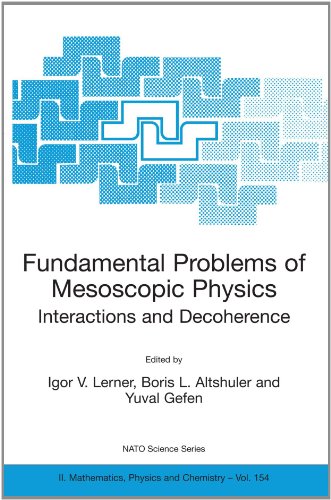 دانلود کتاب Fundamental Problems of Mesoscopic Physics: Interactions and Decoherence (NATO Science Series II: Mathematics, Physics Chemistry