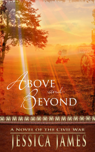 دانلود کتاب Above and Beyond: A Novel of the Civil War