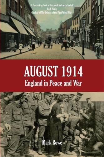 دانلود کتاب August 1914: England in Peace and War