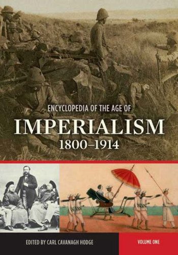 دانلود کتاب Encyclopedia of the Age Imperialism, 1800-1914 [Two Volumes