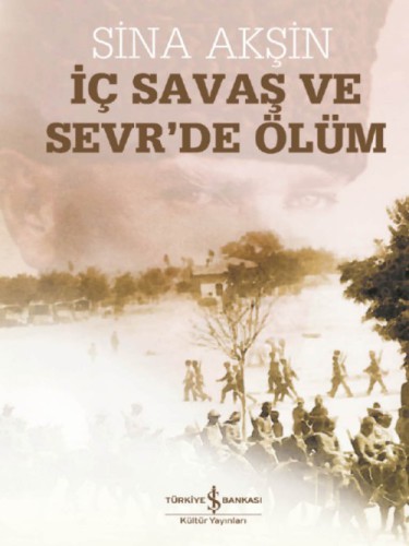 دانلود کتاب İç Savaş ve Sevr’de Ölüm