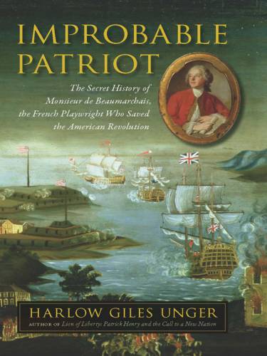 دانلود کتاب Improbable Patriot: The Secret History of Monsieur de Beaumarchais