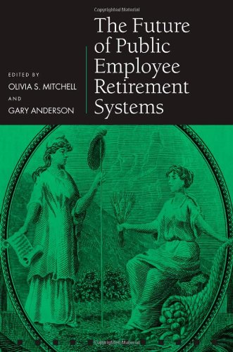 دانلود کتاب The Future Of Public Employee Retirement Systems