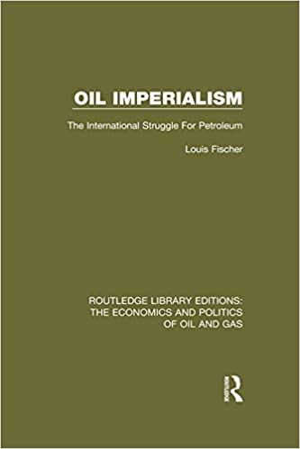 دانلود کتاب Oil Imperialism: The International Struggle for Petroleum