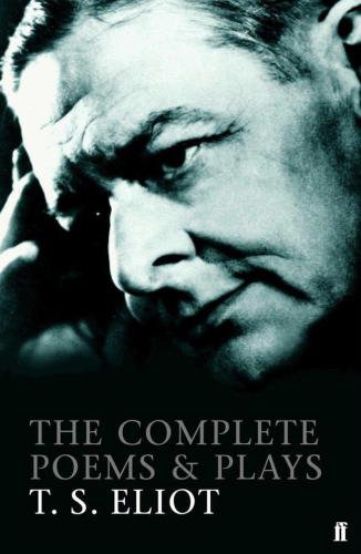 دانلود کتاب The Complete Poems and Plays of T S Eliot 1909-1950