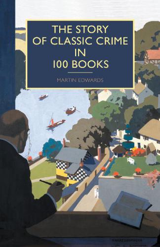 دانلود کتاب The Story of Classic Crime in 100 Books