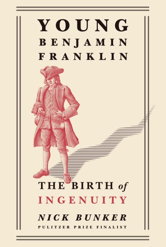 دانلود کتاب Young Benjamin Franklin: The Birth of Ingenuity