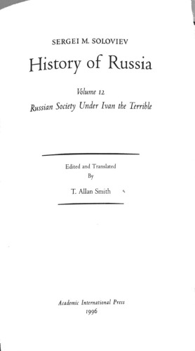 دانلود کتاب History of Russia from Earliest Times Volume 12: Russian Society Under Ivan the Terrible