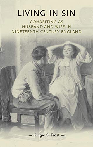 دانلود کتاب Living in Sin: Cohabiting as husband and wife nineteenth-century England
