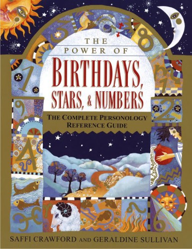 دانلود کتاب The Power of Birthdays, Stars & Numbers: Complete Personal Reference Guide