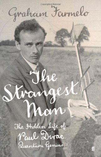 دانلود کتاب The Strangest Man: Hidden Life of Paul Dirac, Quantum Genius