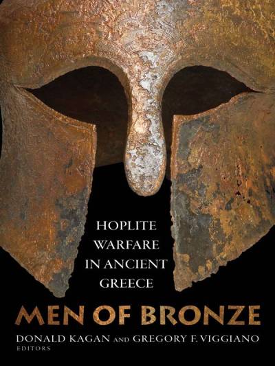دانلود کتاب Men of Bronze: Hoplite Warfare in Ancient Greece