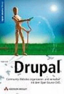 دانلود کتاب Drupal Community-Websites entwickeln und verwalten mit dem Open Source-CMS