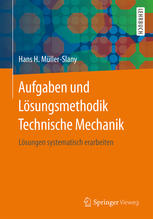 دانلود کتاب Aufgaben und Lösungsmethodik Technische Mechanik: Lösungen systematisch erarbeiten