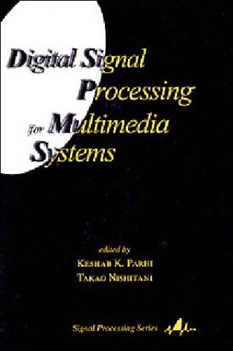 دانلود کتاب Digital Signal Processing for Multimedia Systems (Signal (Marcel Dekker, Inc.), 1.)